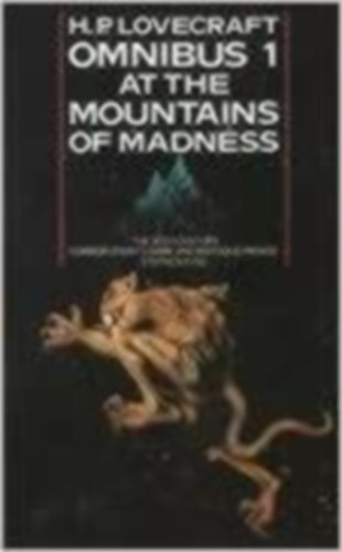 H.P. Lovecraft - Omnibus 1 - At the Mountains of Madness