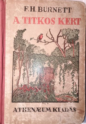 F. H. Burnett - A Titkos kert