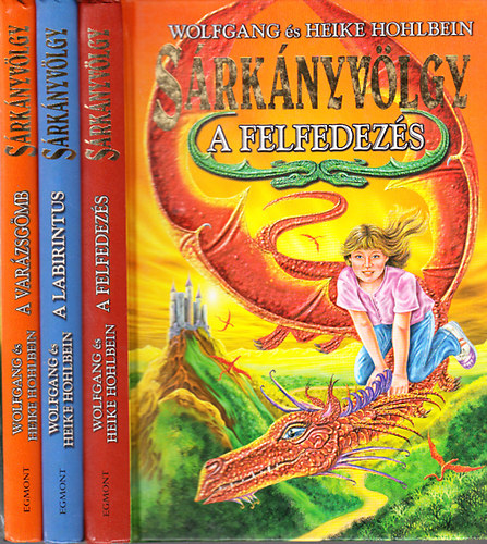 Wolfgang �s Heike Hohlbein - S�rk�nyv�lgy I-III. (A felfedez�s + A labirintus + A var�zsg�mb)