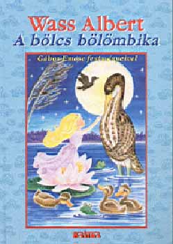 Wass Albert - A blcs blmbika (Tavak knyve sorozat 2.)