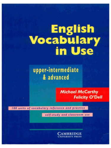 Michael McCarthy; Felicity O'Dell - English Vocabulary in Use Upper-Intermediate