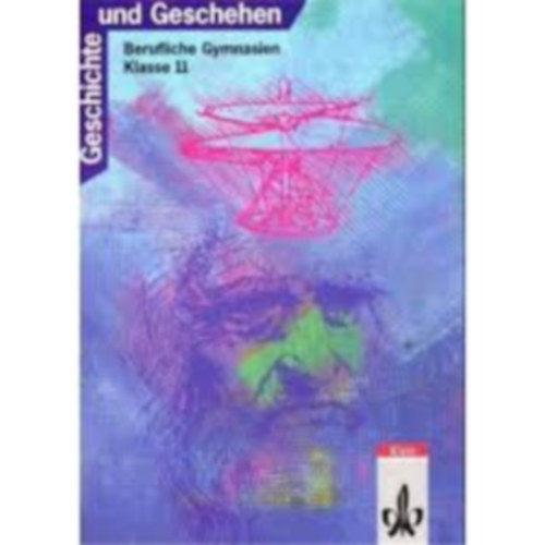 Geschichte und Geschehen - Berufliche Gymnasien Klasse 11