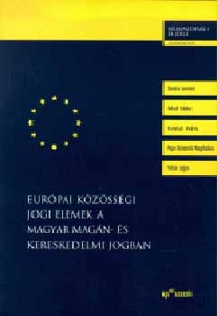 Darzs-Faludi-Kisfaludi-Vks - Eurpai kzssgi jogi elemek a magyar magn- s kereskedelmi jogban