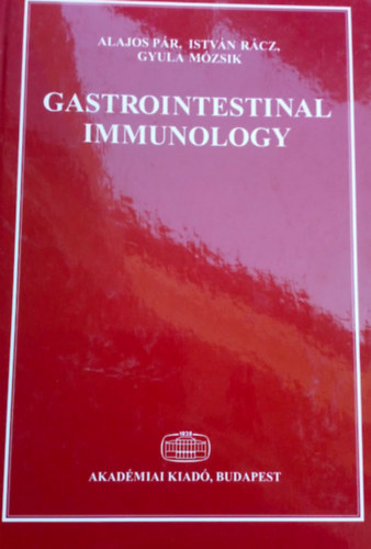 Rcz Istvn, Dr. Pr Alajos Mzsik Gyula - Gastrointestinal Immunology