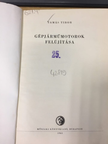 Tam�s  Tibor - G�pj�rm�motorok fel�j�t�sa