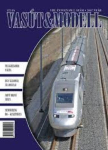 Vas�t & Modell 2007. ny�r - VIII. �vfolyam 2. sz�m