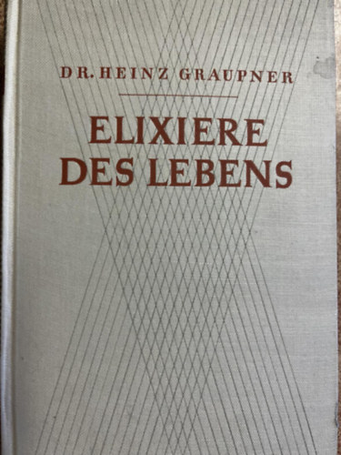 dr heinz graupner - Elixiere des lebens