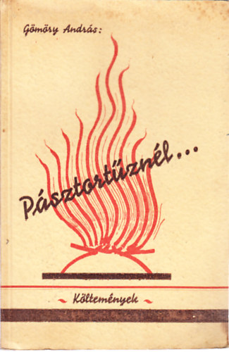 Gömöry András - Pásztortűznél... (költemények)