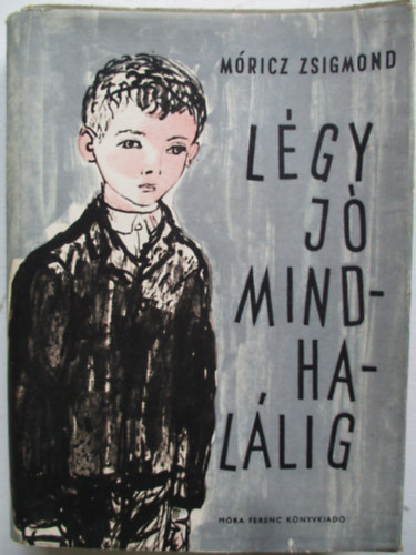 M�ricz Zsigmond - L�gy j� mindhal�lig