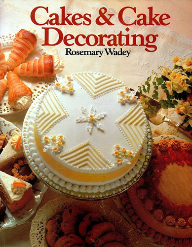 Rosemary Wadey - Cakes & Cake Decorating