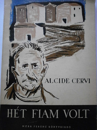 Alcide Cervi - Hét fiam volt