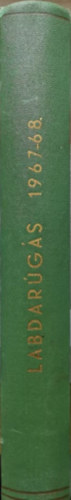 Hoffer Jzsef  (szerk) - Labdargs 1967. 1968.  XIII. XIV. vfolyam teljes egybektve