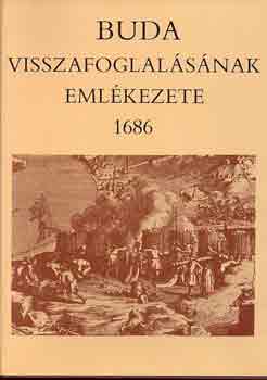 Szak�ly Ferenc - Buda visszafoglal�s�nak eml�kezete 1686