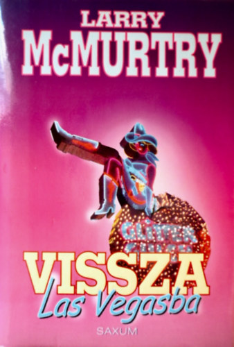 Larry McMurtry - Vissza Las Vegasba