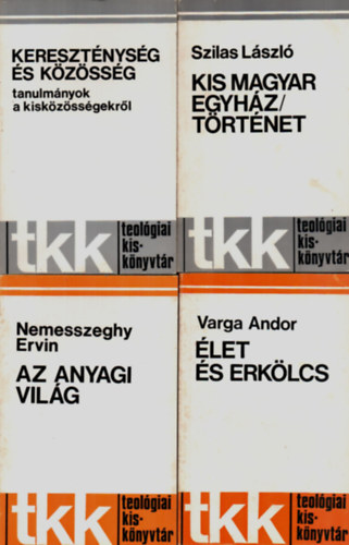 Nemesszeghy Ervin, Varga Andor Szilas Lszl - 4 db Vallsi knyv egytt: let s erklcs, Az anyagi vilg, Kis Magyar egyhz/trtnet, Keresztnysg s kzssg.