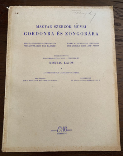 Montag Lajos - Magyar szerzők művei gordonra és zongorára - A gordoniskola I. kiegészítő anyaga