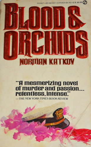 Norman Katkov - Blood and Orchids