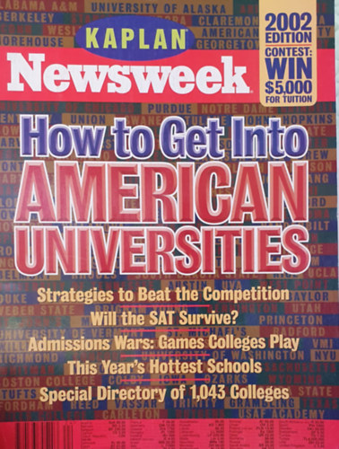 How to get into American Universities (Kaplan Newsweek)