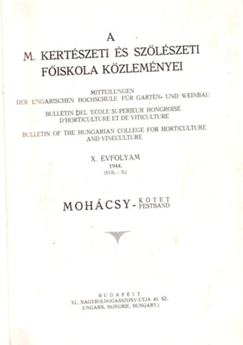Domokos J�nos  (szerk.) - A M. Kert�szeti �s Sz�l�szeti F�iskola k�zlem�nyei X. �vfolyam