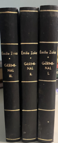 Zola Emile - Germinal I-III.