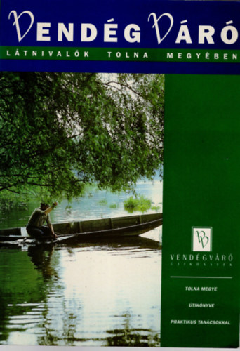 Tak�cs Zsuzsa - Vend�gv�r� L�tnival�k Tolna megy�ben