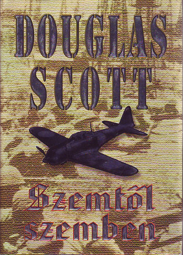 Douglas Scott - Szemt�l szembe (Douglas Scott)