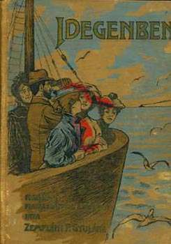 Zempl�ni P. Gyul�n� - Idegenben