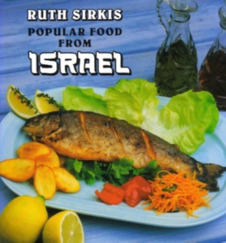 Ruth Sirkis - Popular Food from Israel