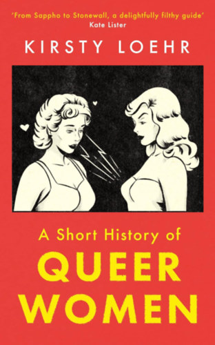 Kirsty Loehr - A Short History of Queer Women