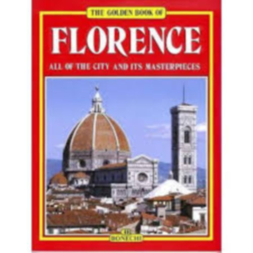 Luciano Berti - Florence - The City and Its Art