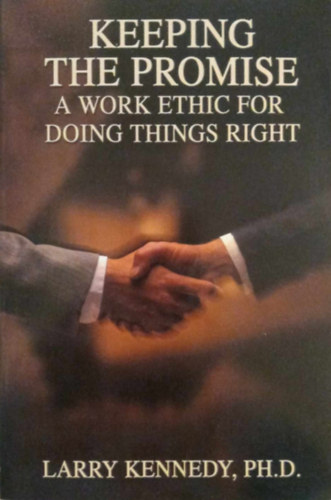 Larry Kennedy PH.D. - Keeping The Promise