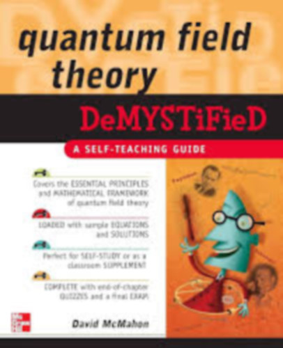 David McMahon - Quantum Field Theory Demystified