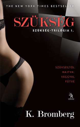 K. Bromberg - Szükség - Szükség-trilógia I.
