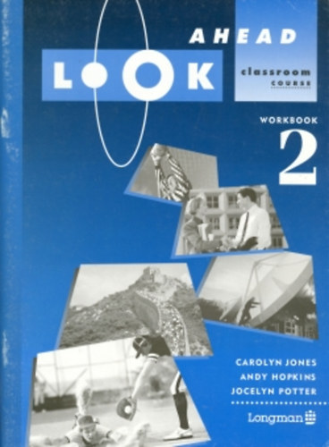 Carolyn Jones; Joc Potter - Look Ahead Workbook 2.