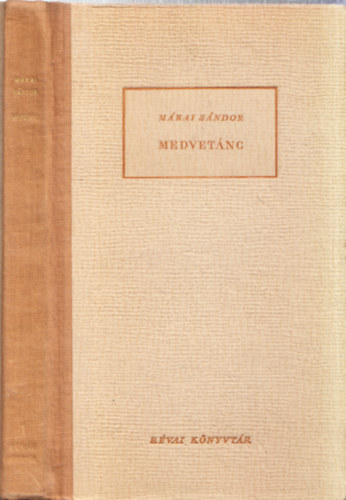 Mrai Sndor - Medvetnc (I. kiads)