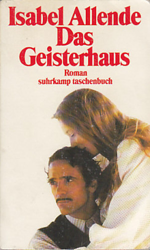 Isabel Allende - Das Geisterhaus