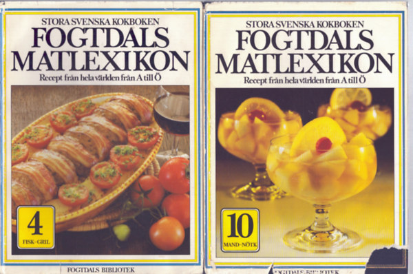 Stora Svenska Kokboken - 2 db dán szakácskönyv: Fogtdals Matlexikon Recept fran hela världen fran A till Ö: Mand-Nötk 10, Fisk-Gril 4