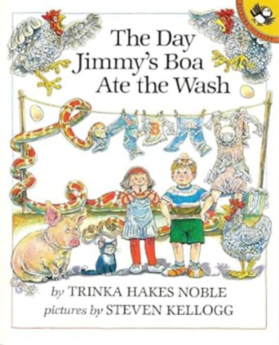 Trinka Hakes Noble - The Day Jimmy's Boa Ate the Wash