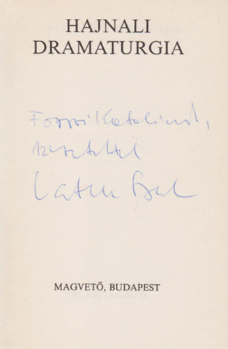 Labancz Gyula - Hajnali dramaturgia (Dedikált)
