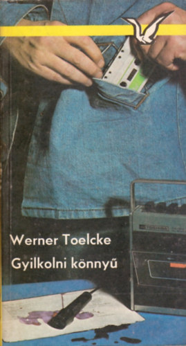 Werner Toelcke - Gyilkolni knny