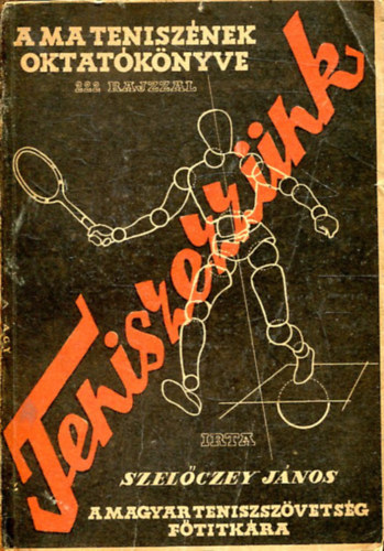 Szelczey Jnos - Teniszezznk!
