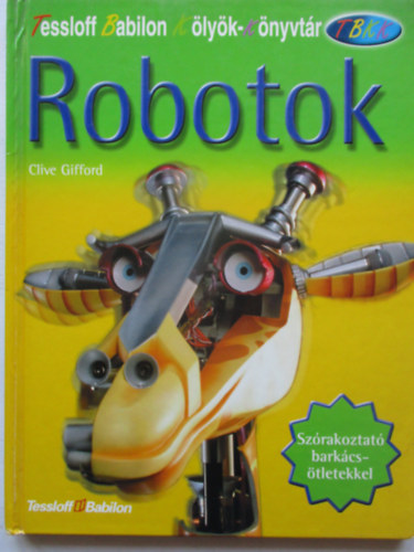 Clive Gifford - Robotok - Klyk knyvtr