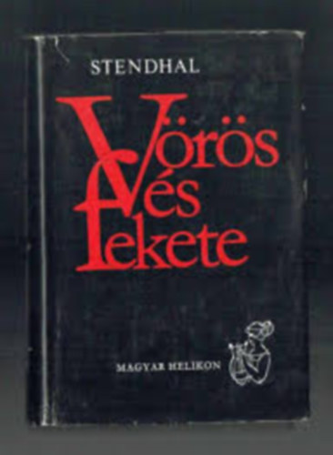 Stendhal - V�r�s �s fekete (Kr�nika 1830-b�l)