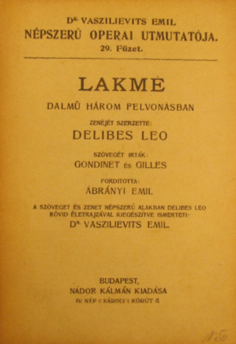 Delibes Leo - Lakm�. Dalm� h�rom felvon�sban