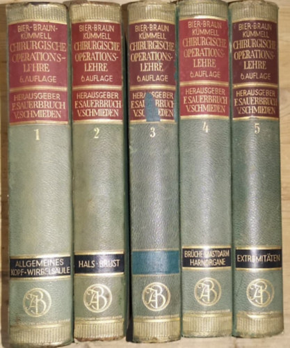 Bier - Braun - K�mmel - Chirurgische Operationslehre I-V.