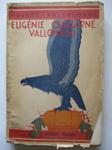 Maurice Palologue - Eugnie csszrn vallomsai