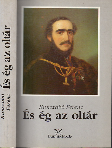Kunszab Ferenc - s g az oltr (Szchenyi Istvn letmve)