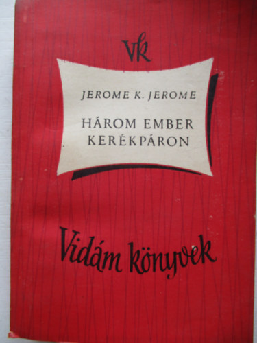 Jerome K. Jerome - H�rom ember ker�kp�ron