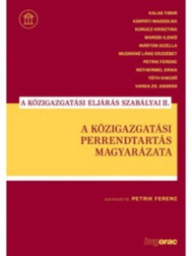 Petrik Ferenc  (Szerk.) - A kzigazgatsi eljrs szablyai II.