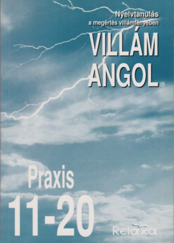 Horvthn Bnky Dra Dlnoki-Fss Andrs - Villm Angol - Praxis - 11-20